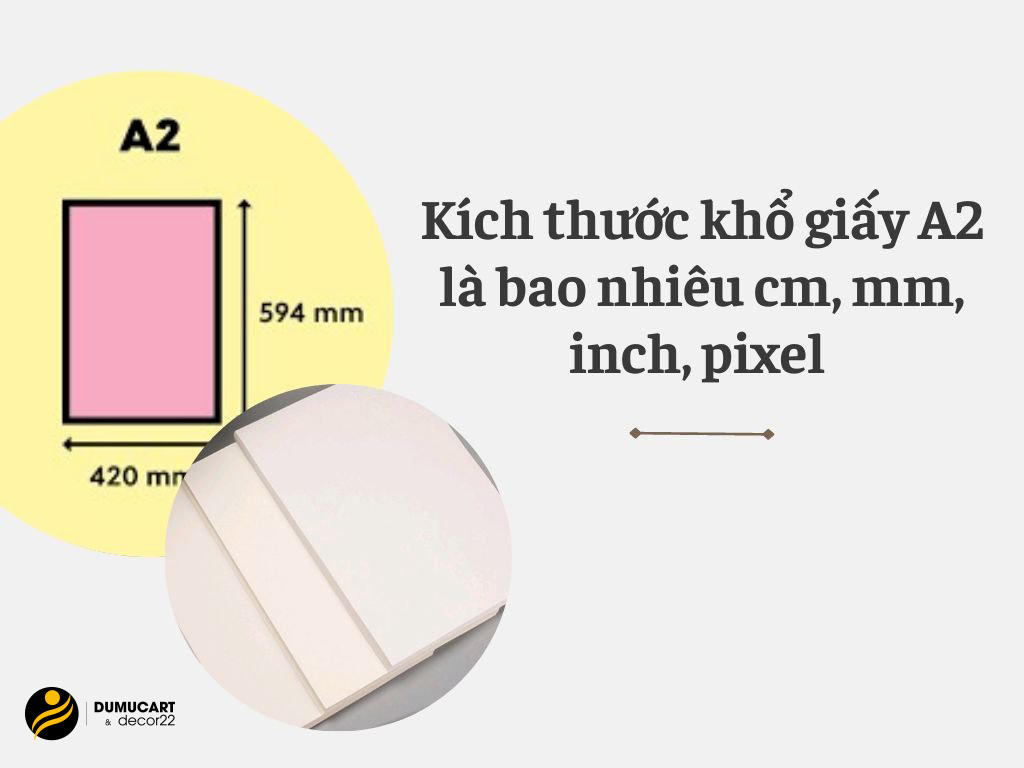 giấy A2 bao nhiêu cm